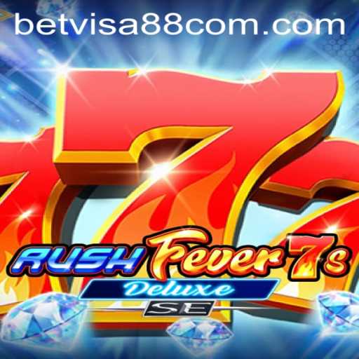 Exploring RushFever7sDeluxeSE: A Thrilling Experience with Betvisa88